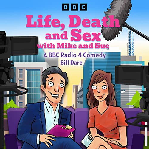 Cover of Life, Death & Sex with Mike and Sue