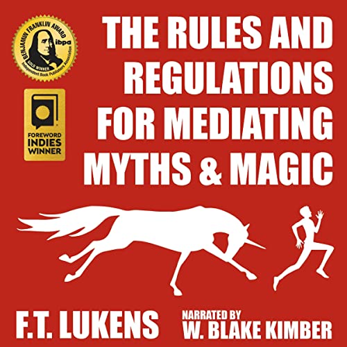 Cover of The Rules and Regulations of Mediating Myths & Magic