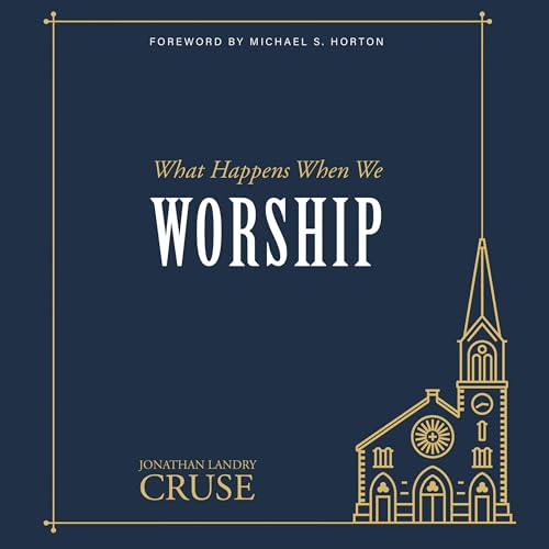 Cover of What Happens When We Worship