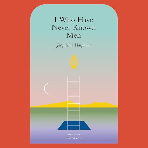 Cover of I Who Have Never Known Men