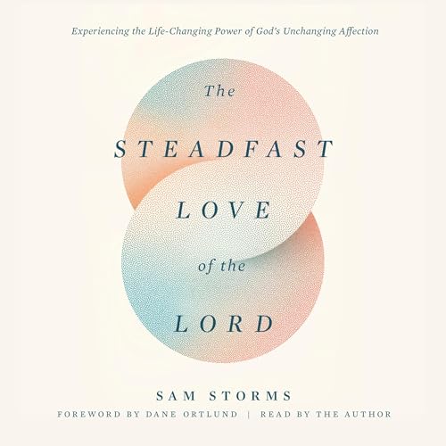 Cover of The Steadfast Love of the Lord