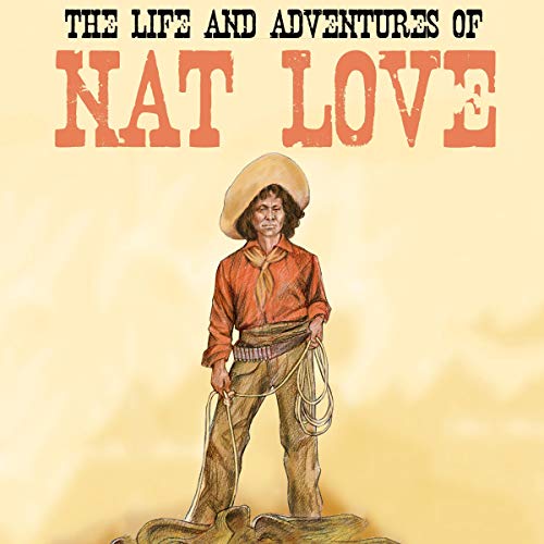 Cover of The Life and Adventures of Nat Love
