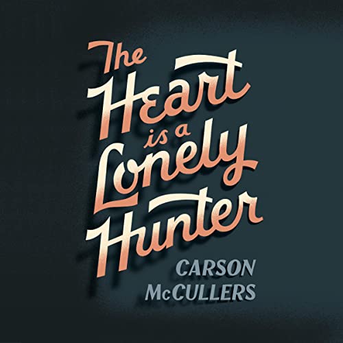 Cover of The Heart Is A Lonely Hunter