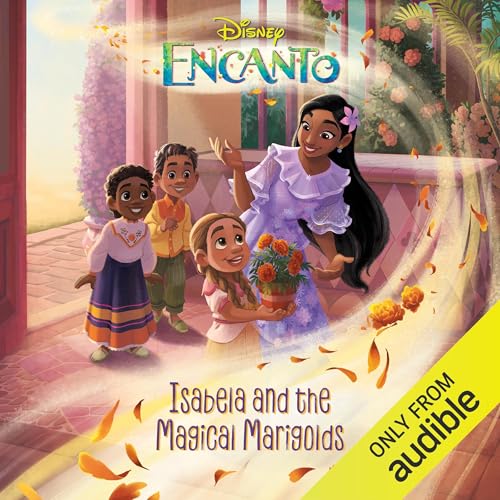 Cover of Encanto: Isabela and the Magical Marigolds
