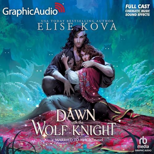 Cover of A Dawn with the Wolf Knight (Dramatized Adaptation)