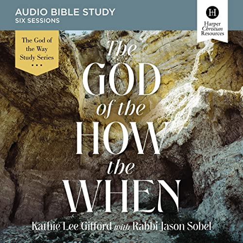 Cover of The God of the How and When Bible Study: Audio