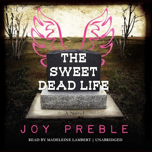 Cover of The Sweet Dead Life