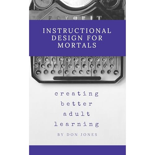 Cover of Instructional Design for Mortals