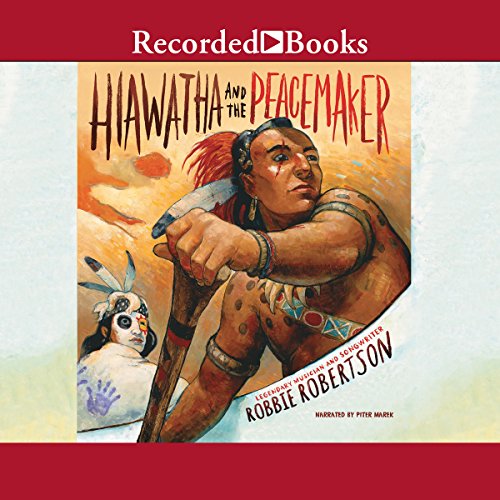 Cover of Hiawatha and the Peacemaker