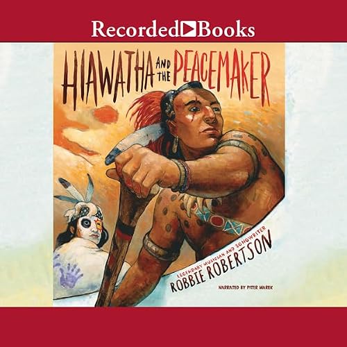 Cover of Hiawatha and the Peacemaker