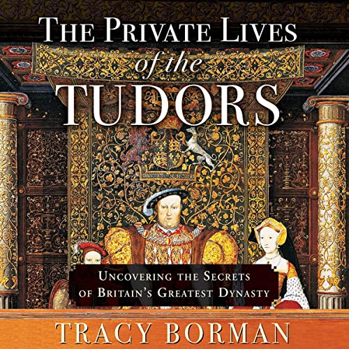 Cover of The Private Lives of the Tudors
