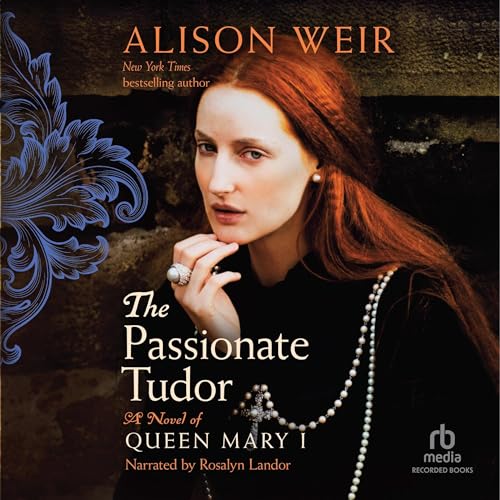 Cover of The Passionate Tudor