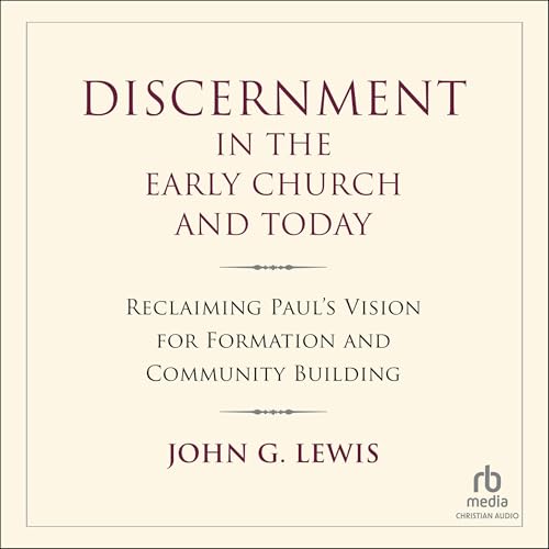 Cover of Discernment in the Early Church and Today