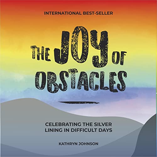 Cover of The Joy of Obstacles