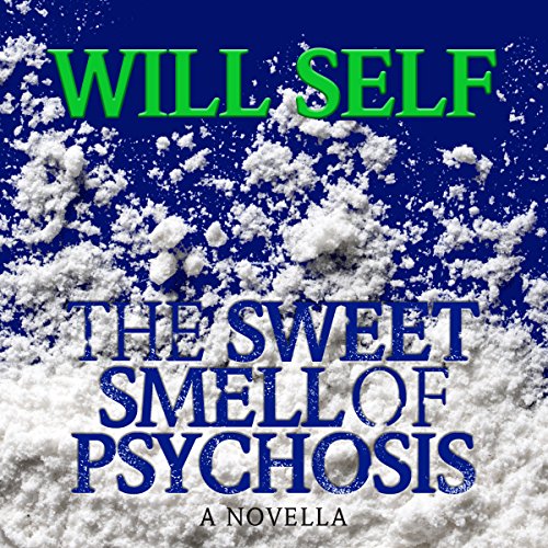Cover of The Sweet Smell of Psychosis
