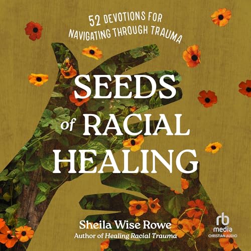 Cover of Seeds of Racial Healing