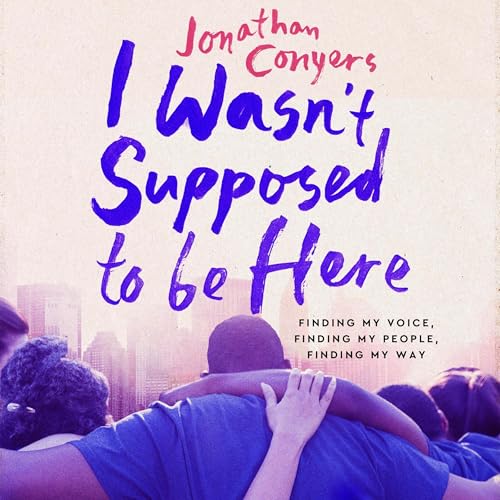 Cover of I Wasn't Supposed to Be Here