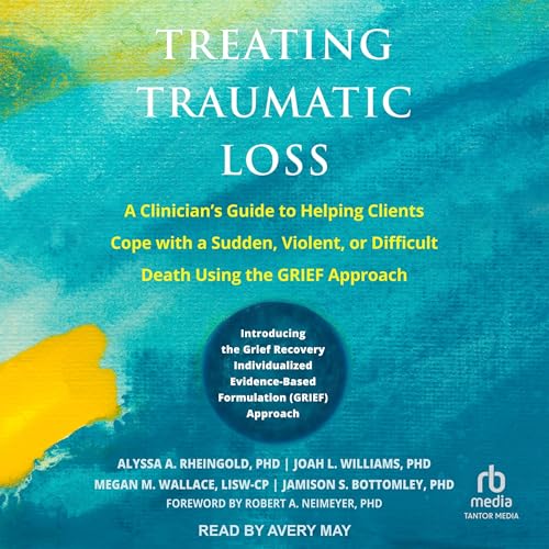 Cover of Treating Traumatic Loss