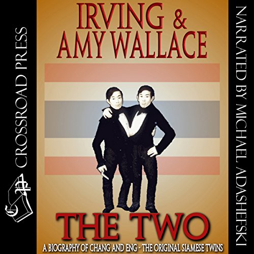 Cover of The Two: A Biography of the Original Siamese Twins