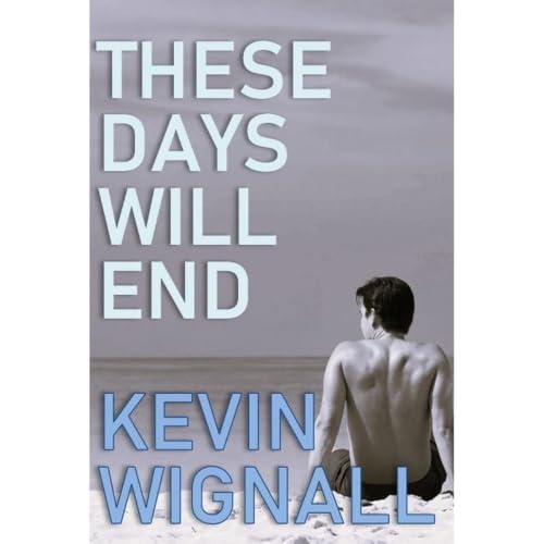 Cover of These Days Will End