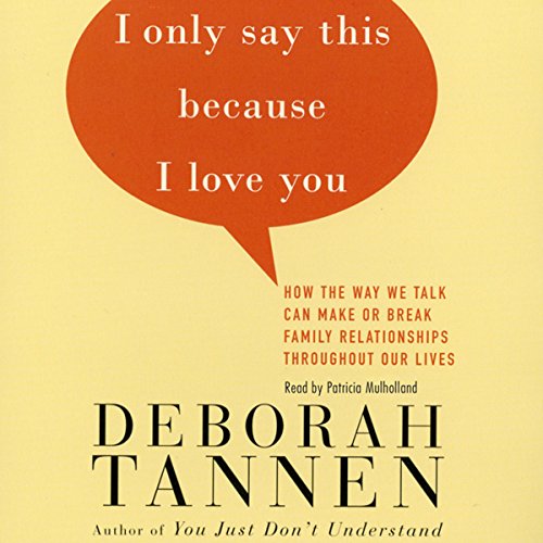 Cover of I Only Say This Because I Love You