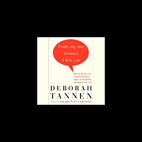 Cover of I Only Say This Because I Love You