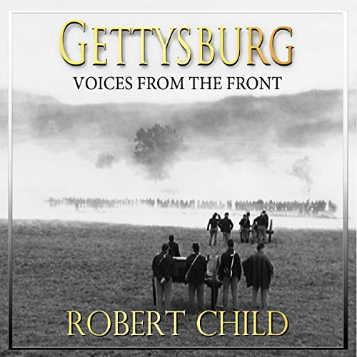 Cover of Gettysburg: Voices from the Front