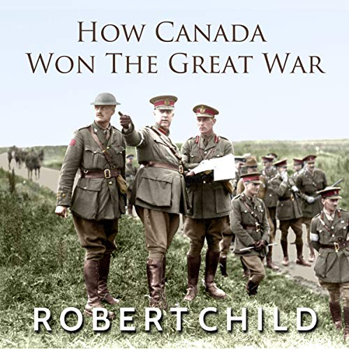 Cover of How Canada Won the Great War