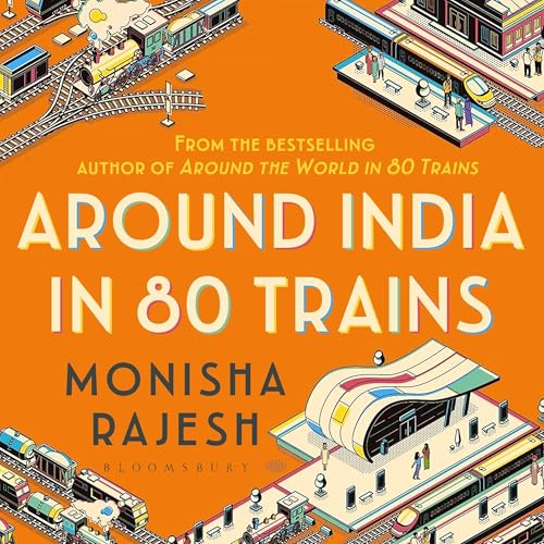 Cover of Around India in 80 Trains