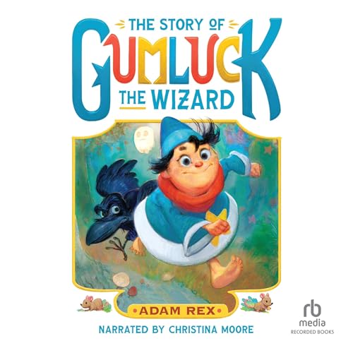 Cover of The Story of Gumluck the Wizard
