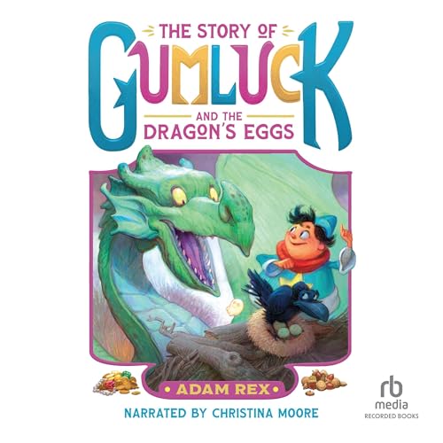 Cover of The Story of Gumluck and the Dragon's Eggs