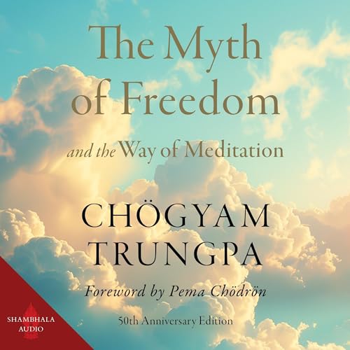 Cover of The Myth of Freedom and the Way of Meditation