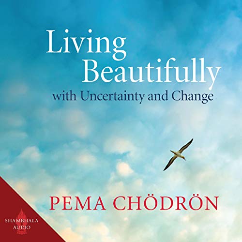 Cover of Living Beautifully with Uncertainty and Change