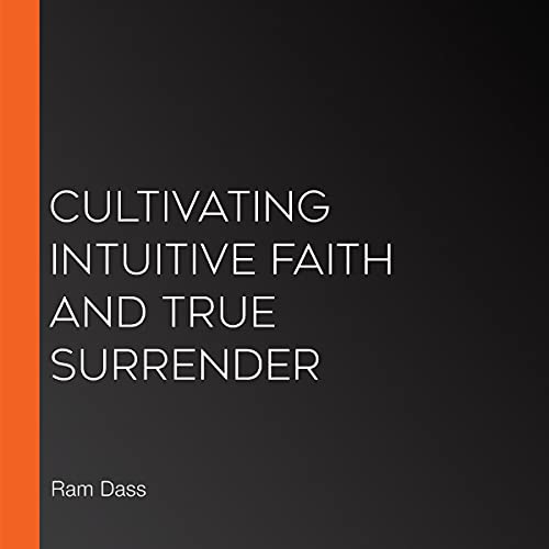 Cover of Cultivating Intuitive Faith and True Surrender