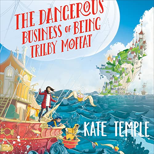 Cover of The Dangerous Business of Being Trilby Moffat