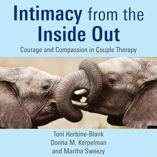 Cover of Intimacy from the Inside Out