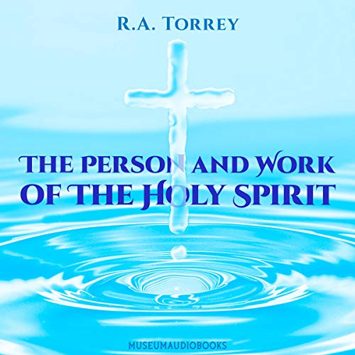 Cover of The Person and Work of the Holy Spirit