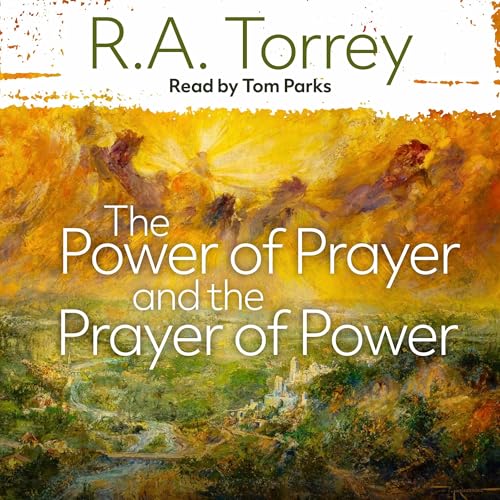 Cover of The Power of Prayer and the Prayer of Power