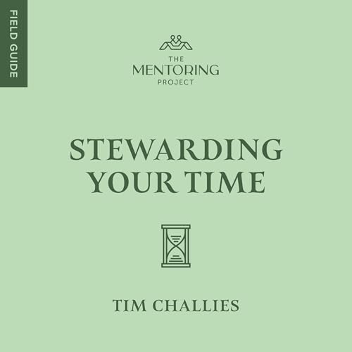 Cover of Stewarding Your Time