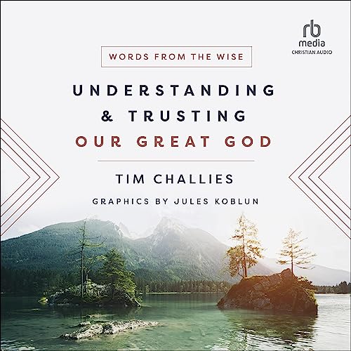 Cover of Understanding and Trusting Our Great God