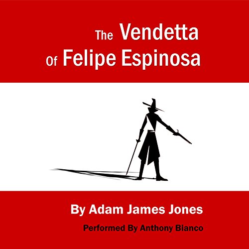 Cover of The Vendetta of Felipe Espinosa