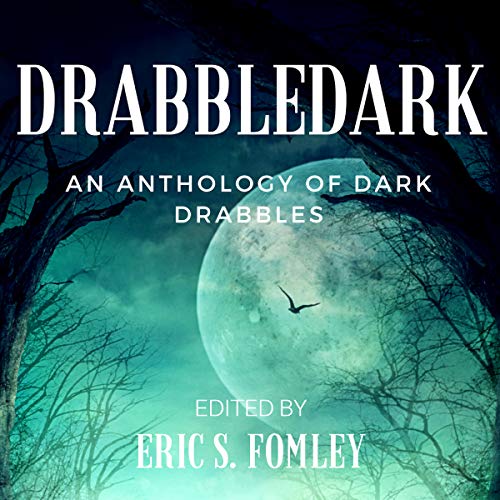 Cover of Drabbledark: An Anthology of Dark Drabbles