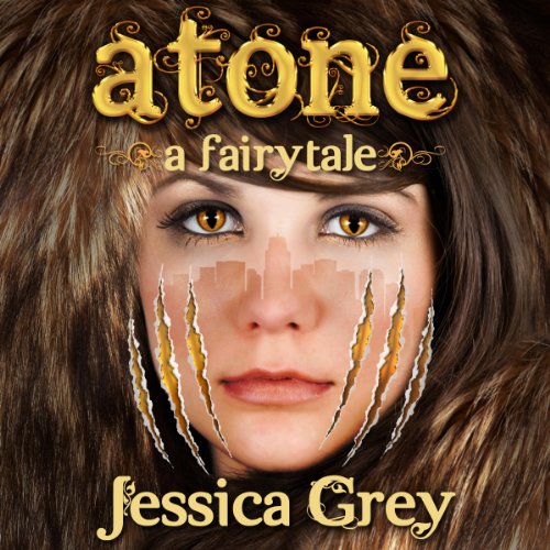 Cover of Atone: A Fairytale