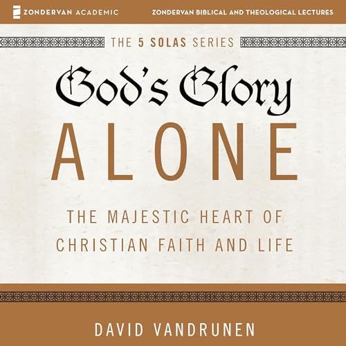 Cover of God's Glory Alone: Audio Lectures