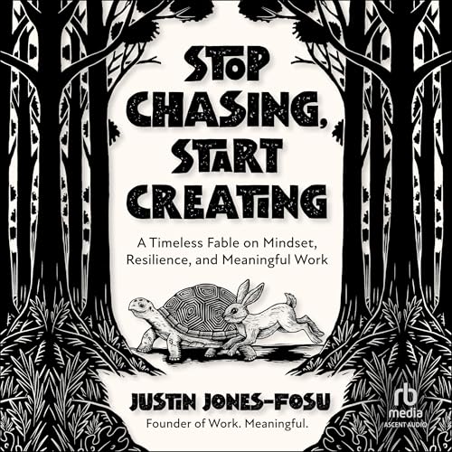 Cover of Stop Chasing, Start Creating