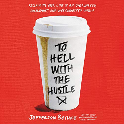 Cover of To Hell with the Hustle