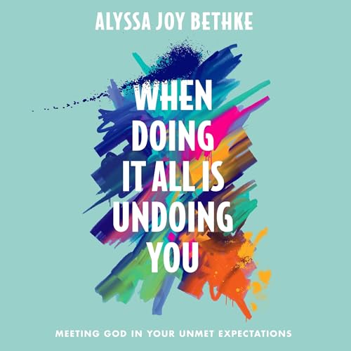 Cover of When Doing It All Is Undoing You