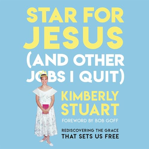 Cover of Star for Jesus (And Other Jobs I Quit)