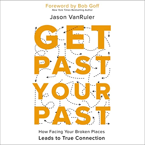 Cover of Get Past Your Past