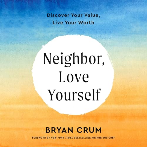 Cover of Neighbor, Love Yourself